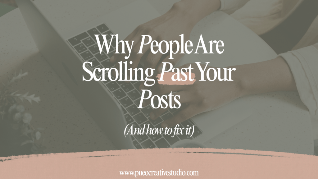 Why People Are Scrolling Past Your Posts (And How to Fix It)